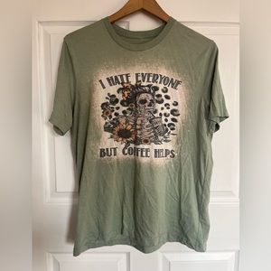“i hate everyone but coffee helps” comfy tshirt
